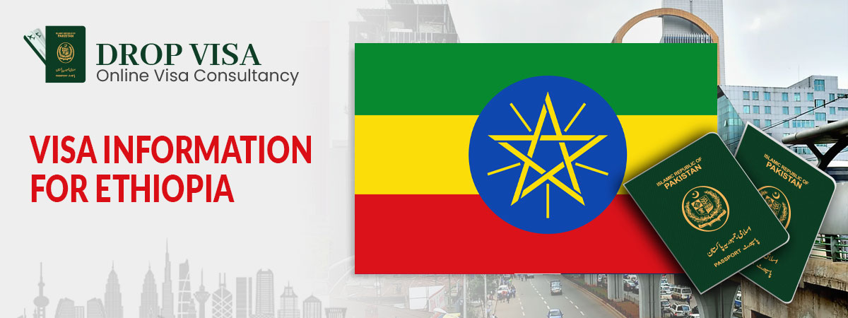Ethiopia visa requirements for pakistani passport