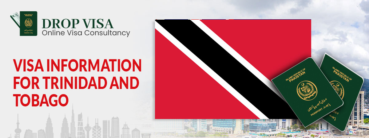 Trinidad And Tobago visa requirements for pakistani passport